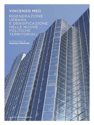cover image of Rigenerazione urbana e densificazione nelle nuove politiche territoriali